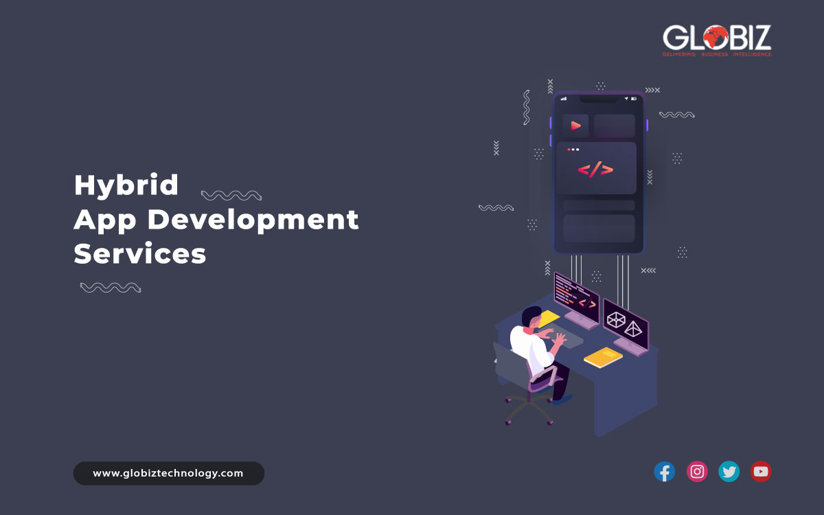 Hybrid App Development Services | Hybrid Mobile App Development Company