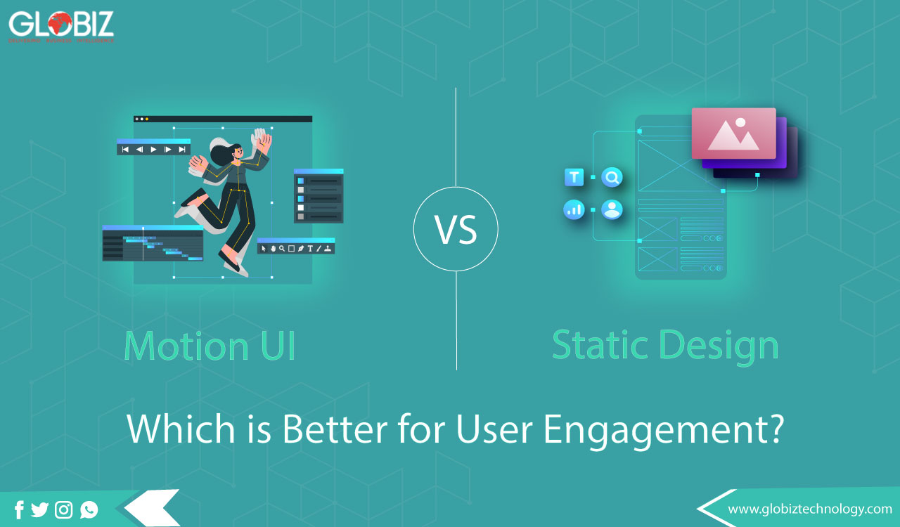 Motion UI vs Static Design: Which is better for User Engagement?